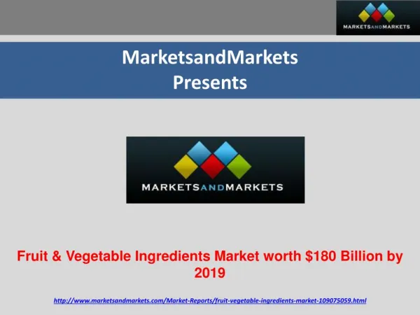Fruit & Vegetable Ingredients Market by Type, by Application & Region -Global Trend & Forecast 2019