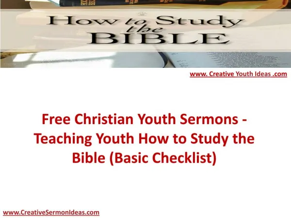 Free Christian Youth Sermons - Teaching Youth How to Study the Bible (Basic Checklist)