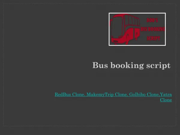 Bus booking script , Redbus clone , Bus reservation system , Bus ticket booking , Bus ticket reservation