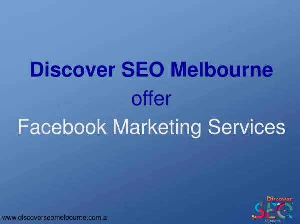 Facebook Marketing Services offer by Discover SEO Melbourne