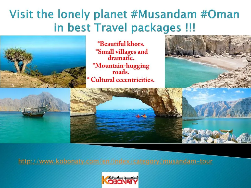 visit the lonely planet musandam oman in best travel packages
