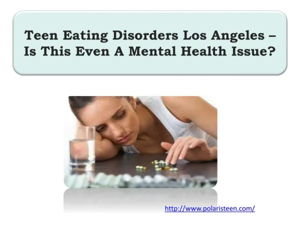Teen Eating Disorders Los Angeles – Is This Even A Mental Health Issue?