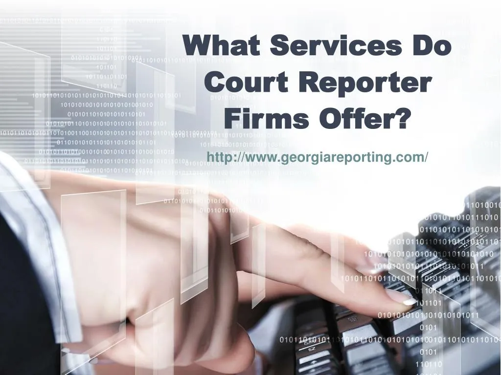 what services do court reporter firms offer