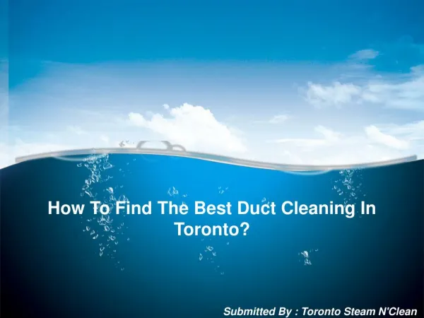 How To Find The Best Duct Cleaning In Toronto?