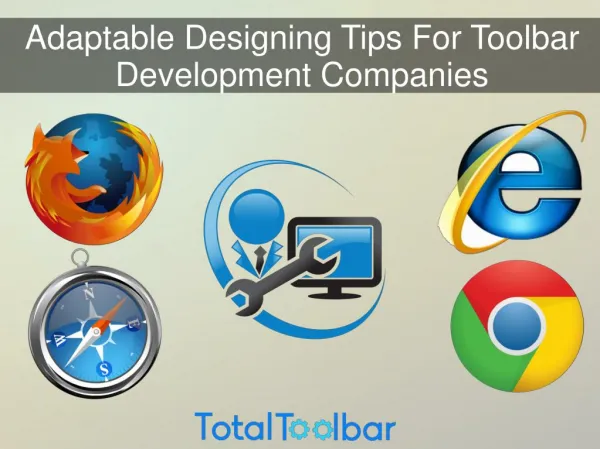 Adaptable Designing Tips For Toolbar Development Companies