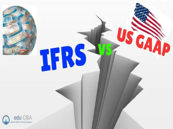 IFRS Vs. U.S.GAAP