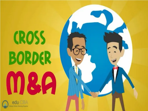 Cross Border Merger and Acquisitions