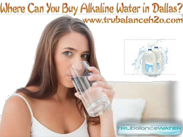 Where Can You Buy Alkaline Water in Dallas?