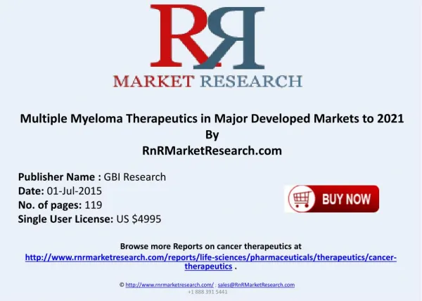 Multiple Myeloma Therapeutics in Major Developed Emerging Supplementary Treatments Markets to 2021