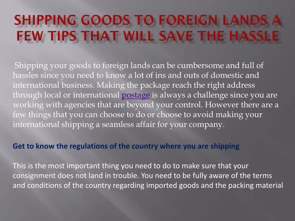 shipping goods to foreign lands a few tips that will save the hassle