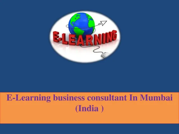 E-Learning business consultant In Mumbai (India )
