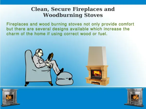 Clean, Secure Fireplace and Wood Burning Stoves