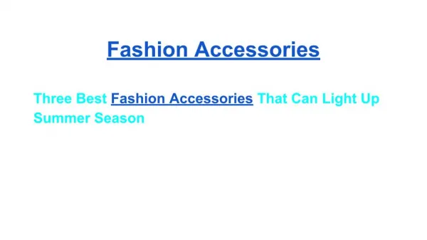 Fashion accessories for women