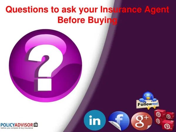 Important questions to ask your Insurance Agent before buying a policy