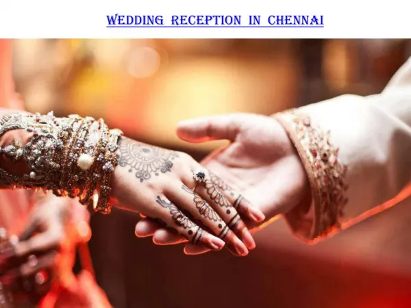 Wedding Reception – Banquet halls in Chennai for Reception