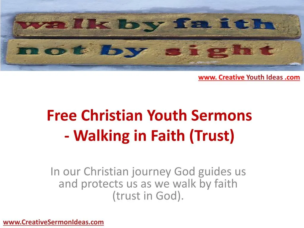 free christian youth sermons walking in faith trust