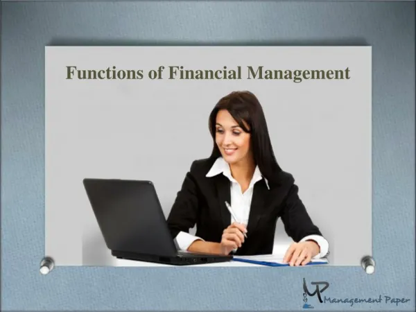 What are the functions of Financial Management?