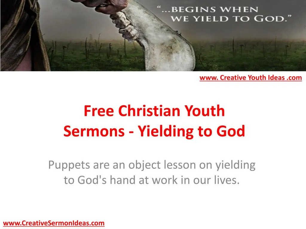 free christian youth sermons yielding to god