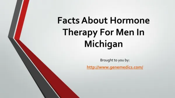 Facts About Hormone Therapy For Men In Michigan