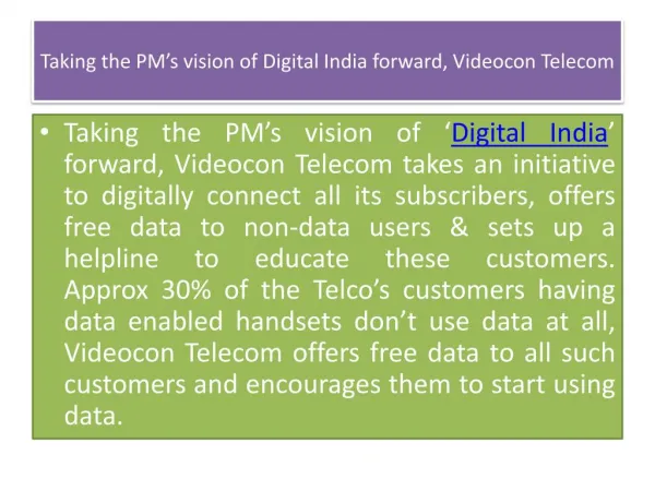 Taking the PM’s vision of Digital India forward, Videocon Telecom