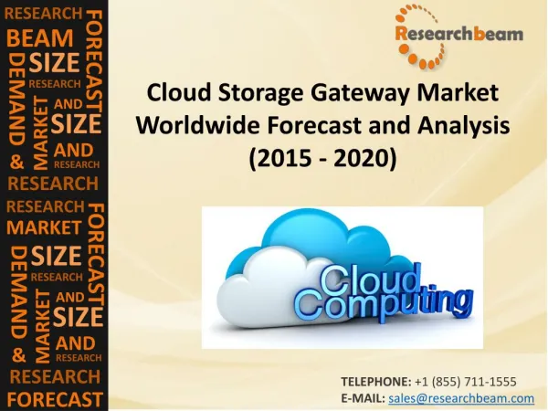 Cloud Storage Gateway Market (Industry) Share, Growth, Share, Trends, Forecast 2015 - 2020