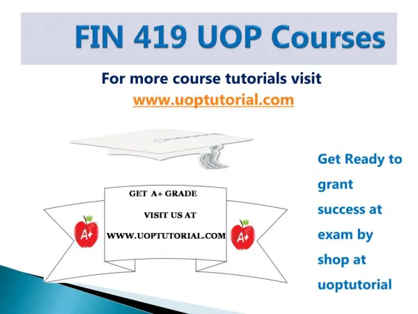 FIN 419 UOP Tutorial Course/Uoptutorial
