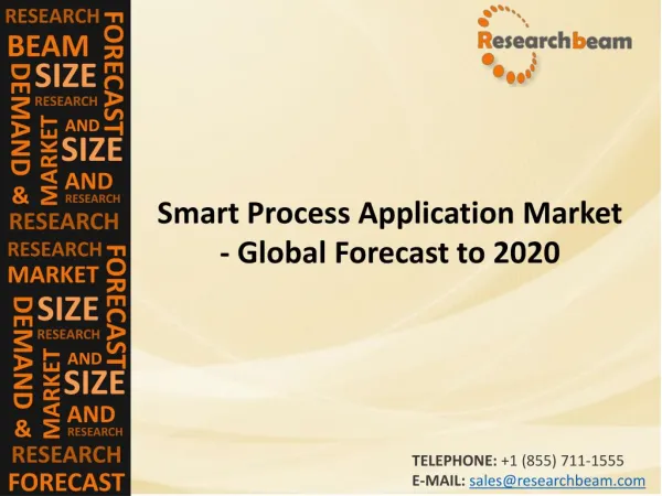 Smart Process Application Market (Industry) Share, Growth, Share, Trends, Forecast to 2020