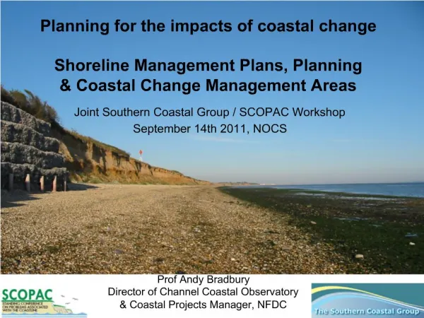 Planning for the impacts of coastal change Shoreline Management Plans, Planning Coastal Change Management Areas