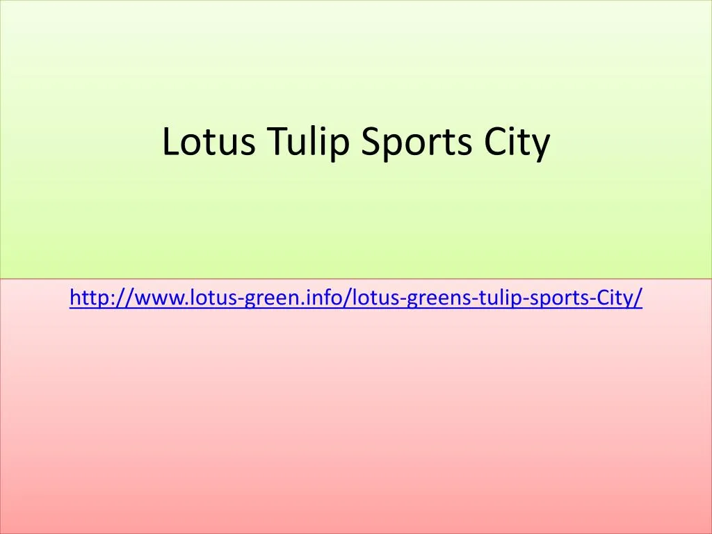 lotus tulip sports city