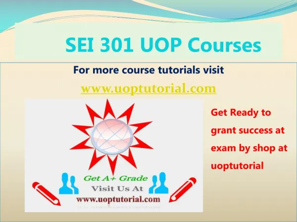 SEI 301 UOP Tutorial course/ Uoptutorial