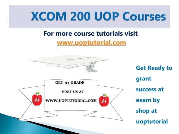 XCOM 200 UOP Tutorial Course/Uoptutorial