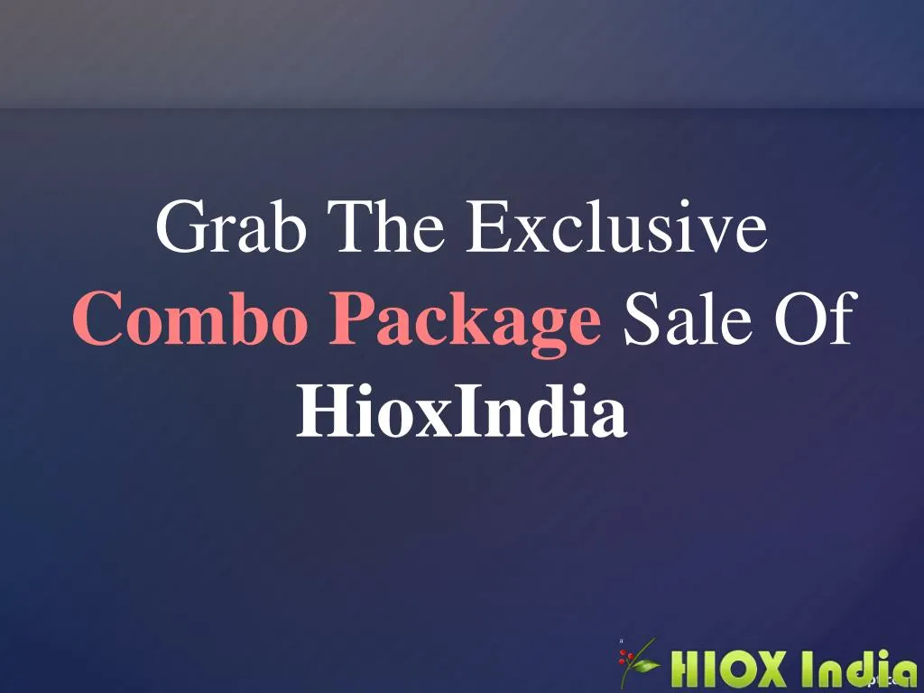 grab the exclusive combo package sale of hioxindia