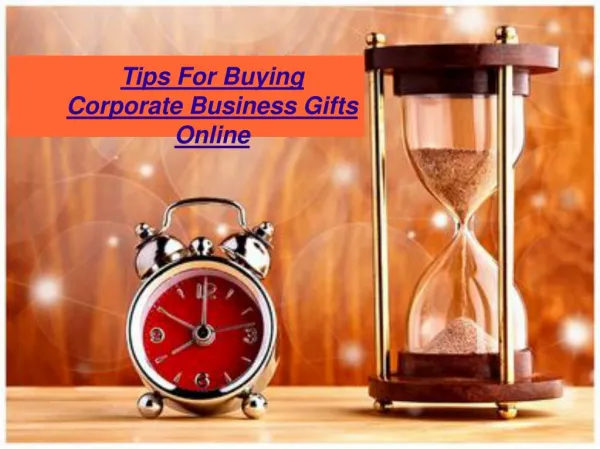 Tips For Buying Corporate Business Gifts Online