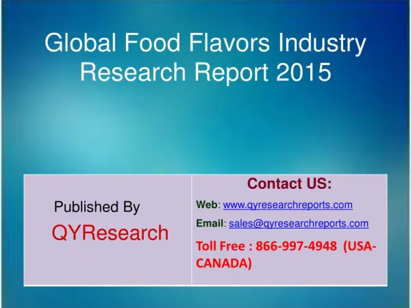 Global Food Flavors Market 2015 Industry Analysis, Research, Forecast, Share, Growth and Trends