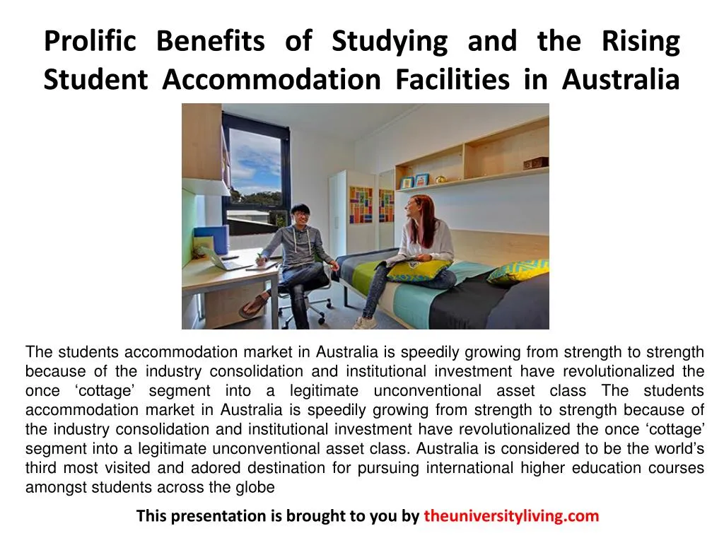 prolific benefits of studying and the rising student accommodation facilities in australia