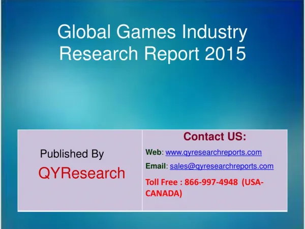 Global Games Market 2015 Industry Research, Forecast, Growth, Share, Analysis and Trends