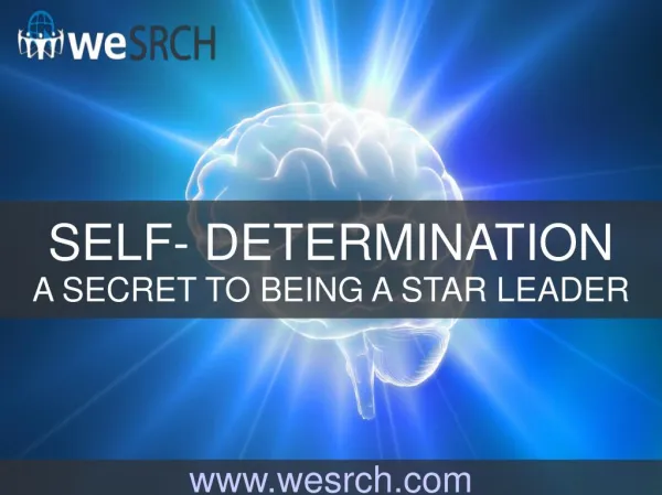 Self-Determination A Secret To Being A Star Leader
