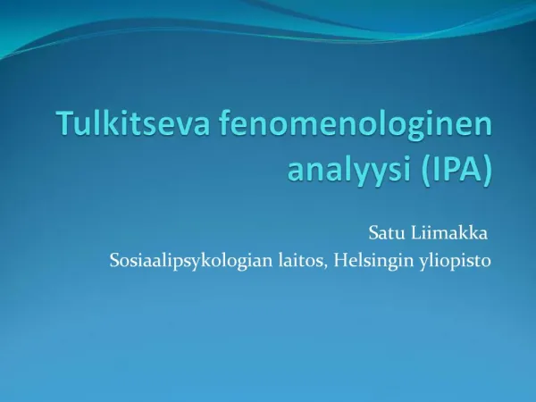 Tulkitseva fenomenologinen analyysi IPA