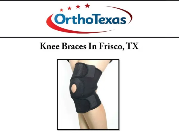 Knee Braces In Frisco, TX