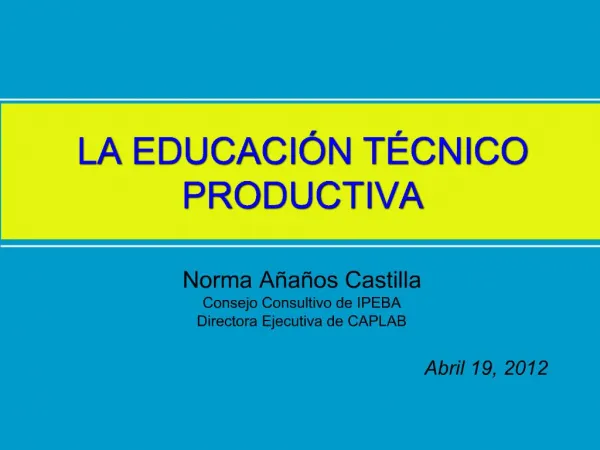 LA EDUCACI N T CNICO PRODUCTIVA