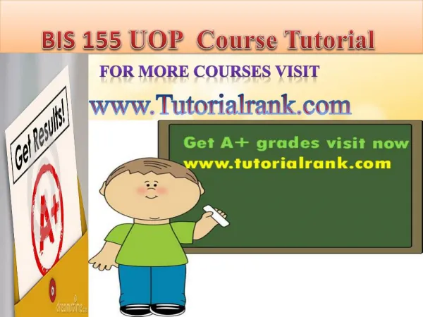 BIS 155 UOP Course Tutorial/TutorialRank