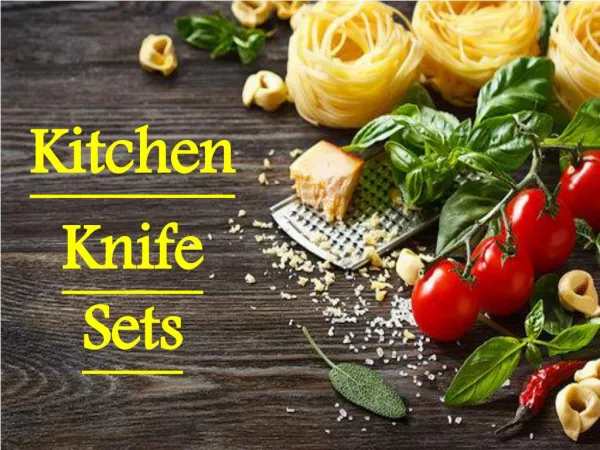 Is Richardson Sheffield’s Professional Kitchen Knife Sets Are In Most Demand?