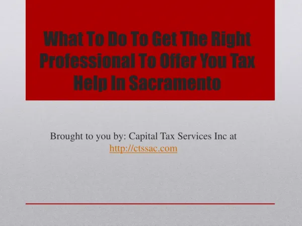 What To Do To Get The Right Professional To Offer You Tax Help In Sacramento
