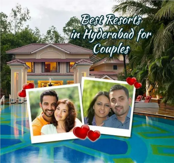 Best Resorts in Hyderabad for Couples