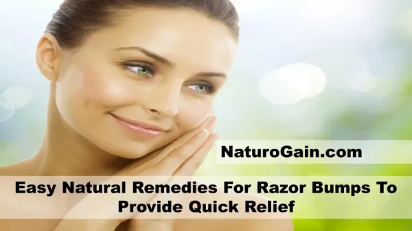 Easy Natural Remedies For Razor Bumps To Provide Quick Relief