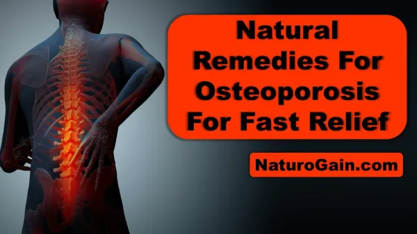 Natural Remedies For Osteoporosis For Fast Relief