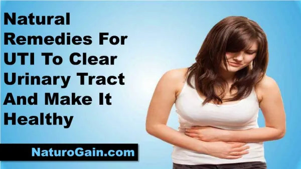 Natural Remedies For UTI To Clear Urinary Tract And Make It Healthy