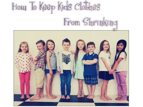 How to Keep Kids Clothes From Shrinking