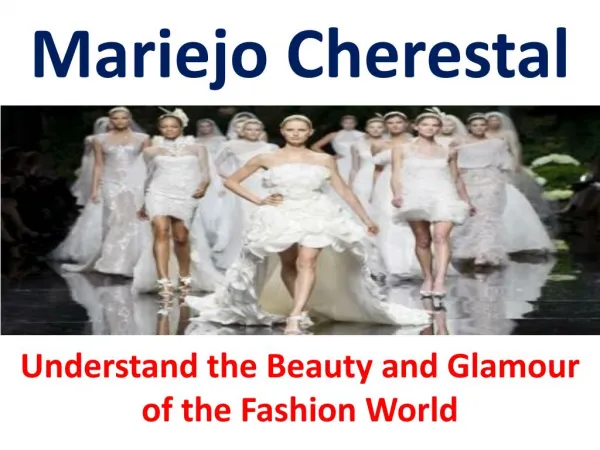 Mariejo Cherestal -Beauty Fashion Designer