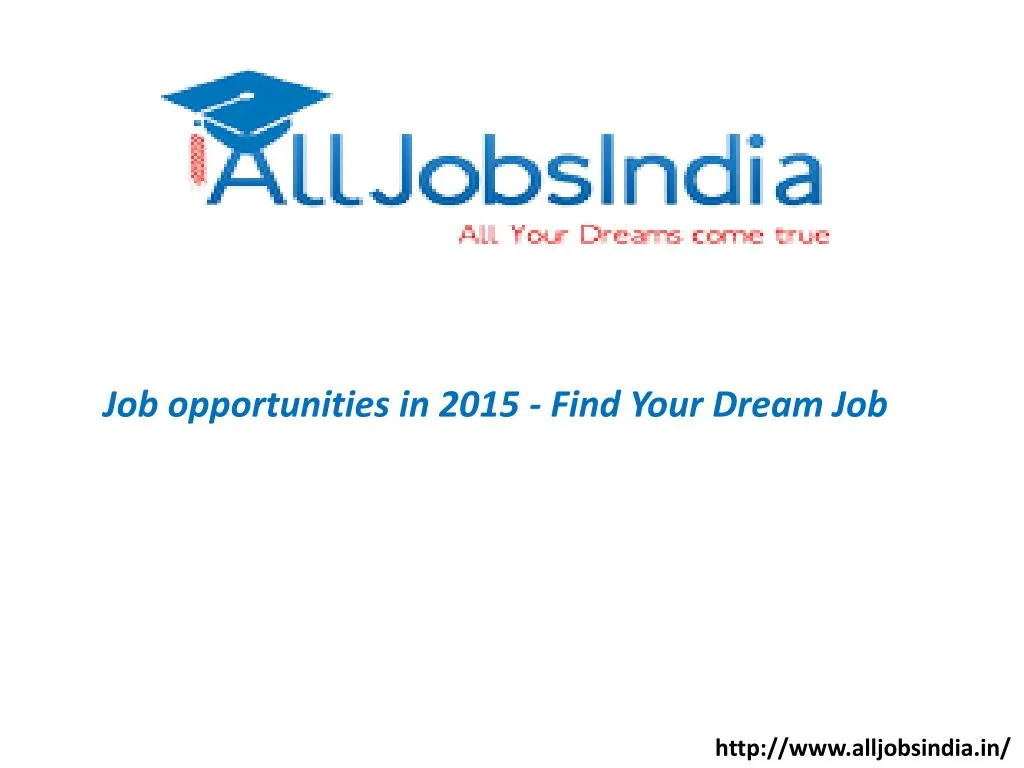 job opportunities in 2015 find your dream job